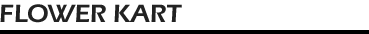 FLOWER KART